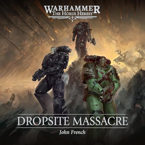 Dropsite Massacre: The Horus Heresy