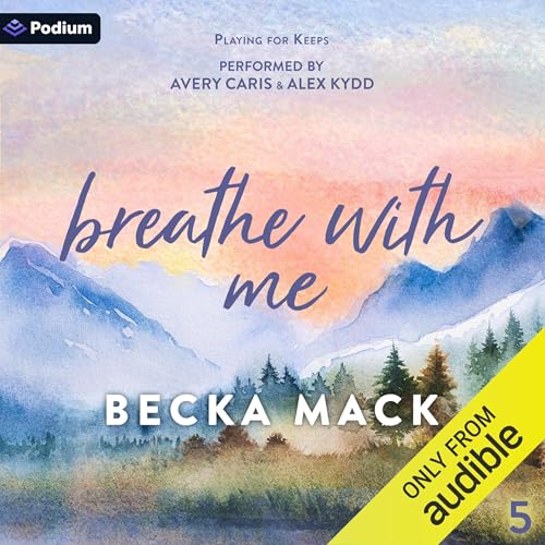 Breathe with Me: Playing for Keeps