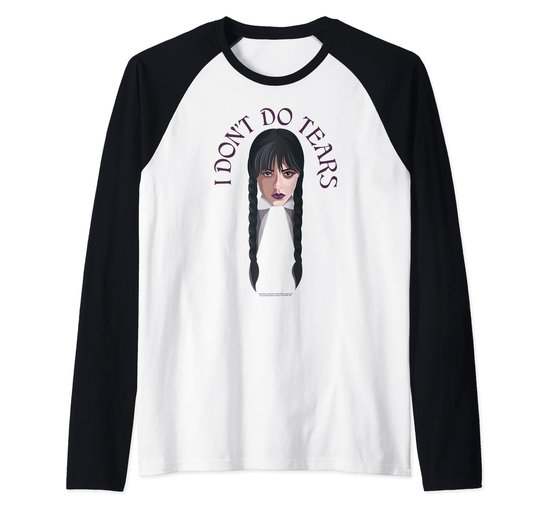 Wednesday I Don't Do Tears Quote Raglan Baseball Tee