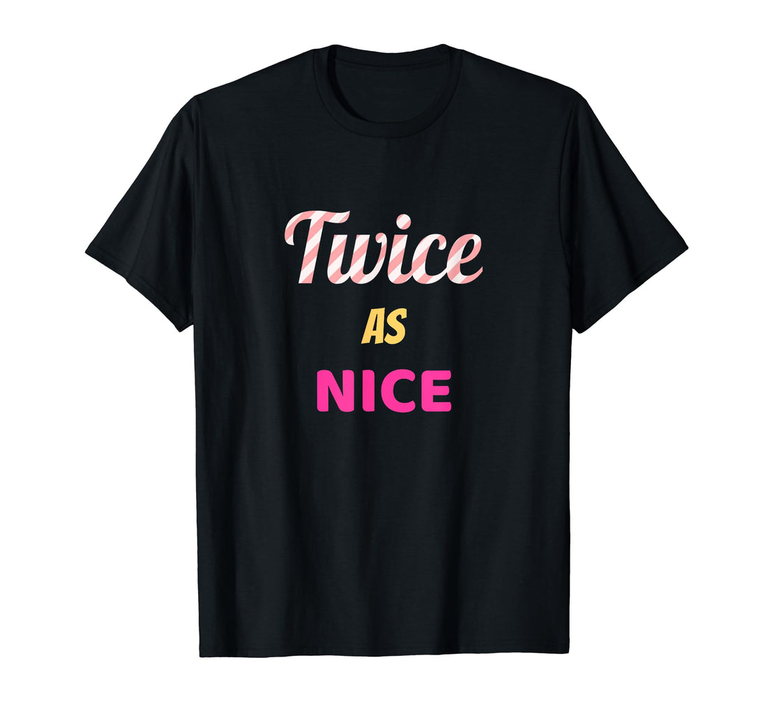 ⁘Twice As Nice⁘ Twice Kpop Christmas T-Shirt.