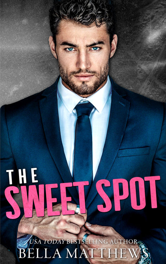 The Sweet Spot (Playing To Win Book 4)