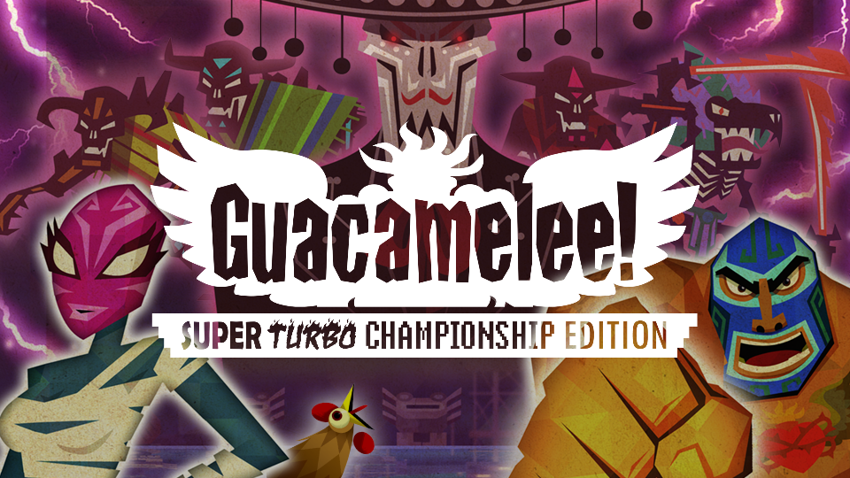 Guacamelee! Super Turbo Championship Edition