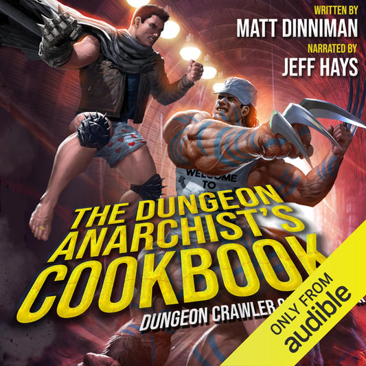 Dungeon Anarchist's Cookbook: Carl's Most Brutal Book 3 Yet